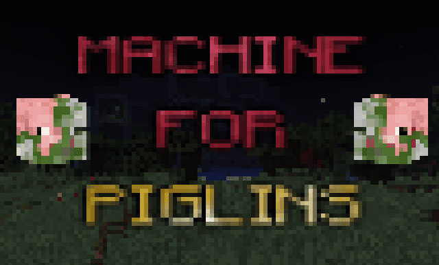 The logo for Machine for Piglins, a Minecraft map for 1.17+ by SeriousCraft on MCCreations
