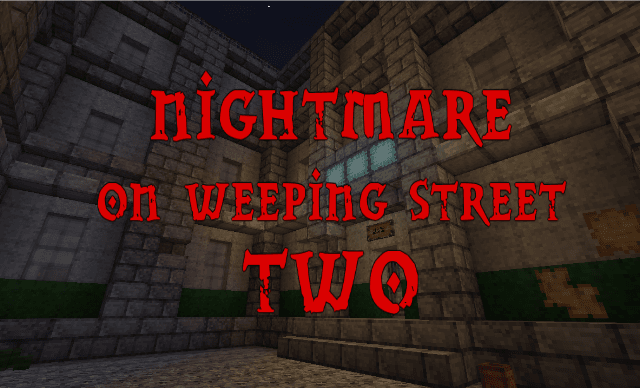 The logo for Nightmare on Weeping Street 2, a Minecraft map for Minecraft 1.14+ by SeriousCraft on MCCreations